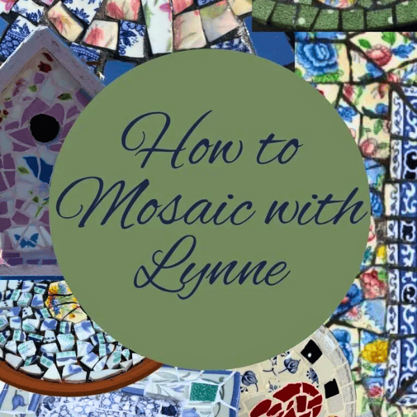 How to mosaic with Lynne